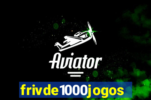 frivde1000jogos