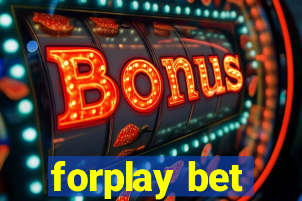 forplay bet