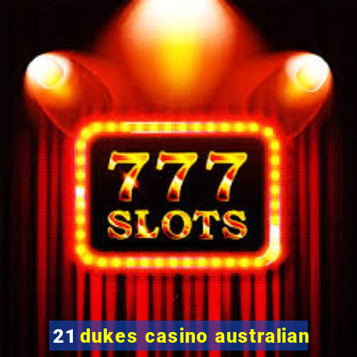 21 dukes casino australian