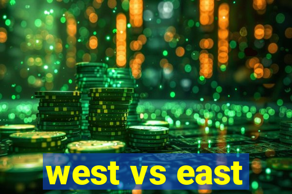 west vs east