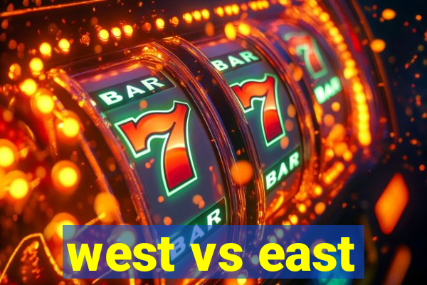 west vs east