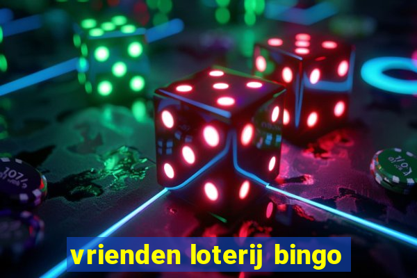 vrienden loterij bingo