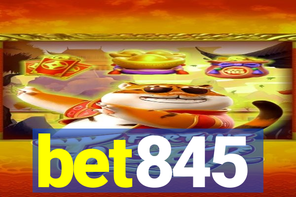 bet845