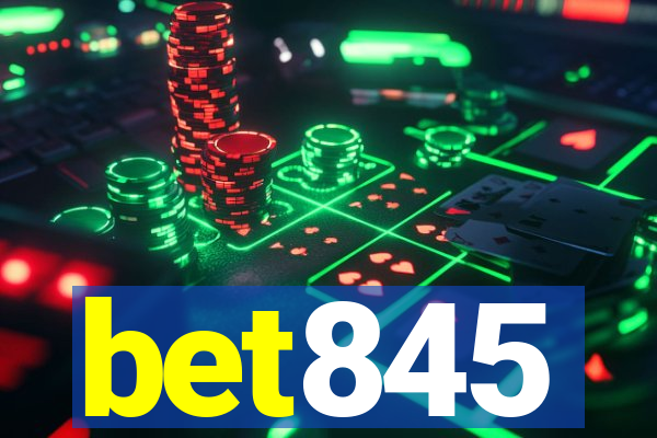 bet845