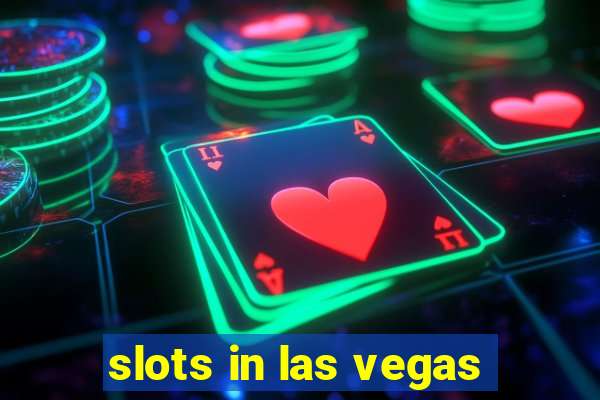 slots in las vegas