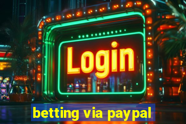 betting via paypal