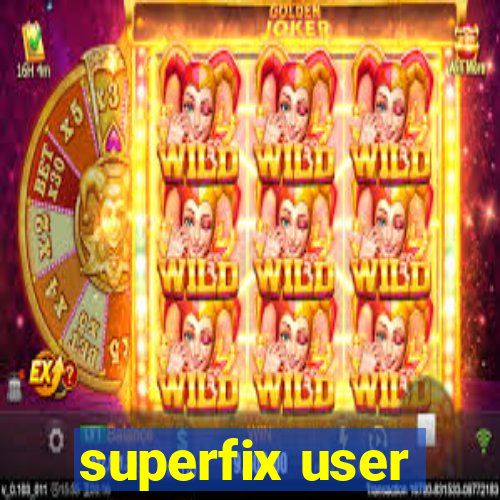 superfix user