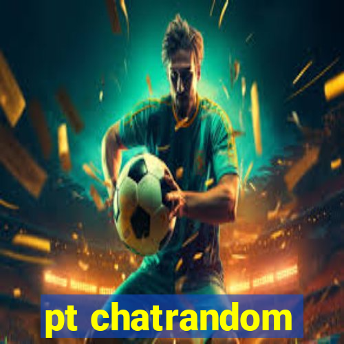 pt chatrandom