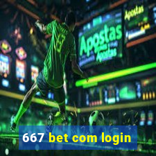 667 bet com login