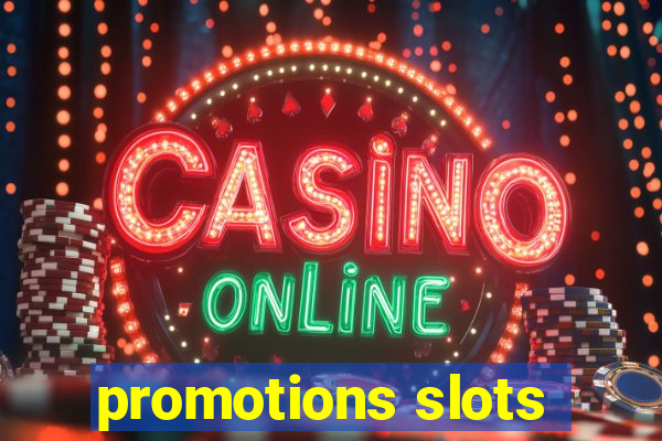 promotions slots