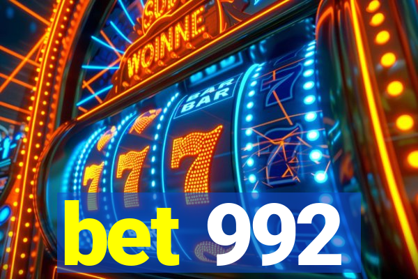 bet 992