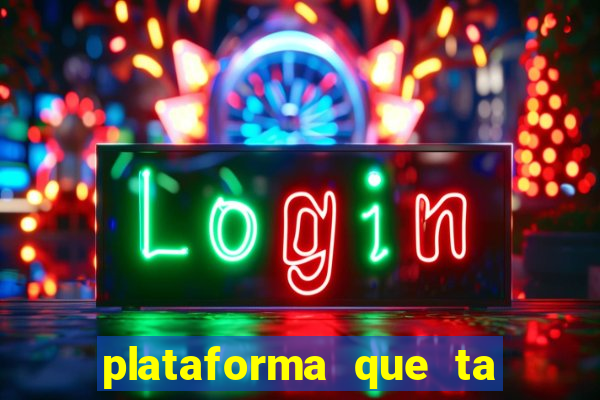 plataforma que ta pagando bem fortune tiger