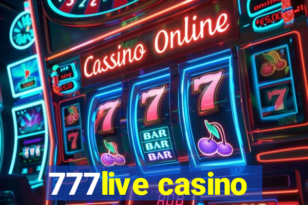 777live casino