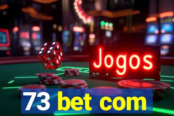 73 bet com