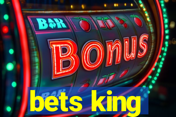 bets king