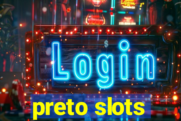 preto slots