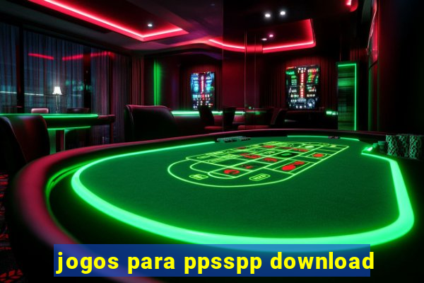 jogos para ppsspp download