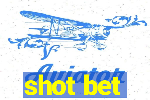 shot bet