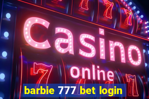 barbie 777 bet login