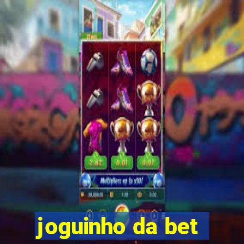 joguinho da bet