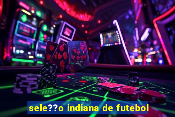 sele??o indiana de futebol