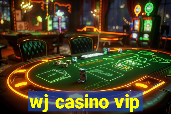 wj casino vip