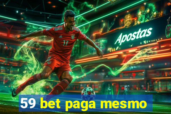 59 bet paga mesmo