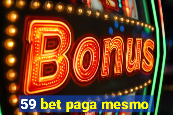 59 bet paga mesmo