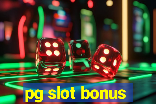 pg slot bonus