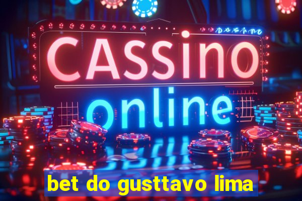 bet do gusttavo lima