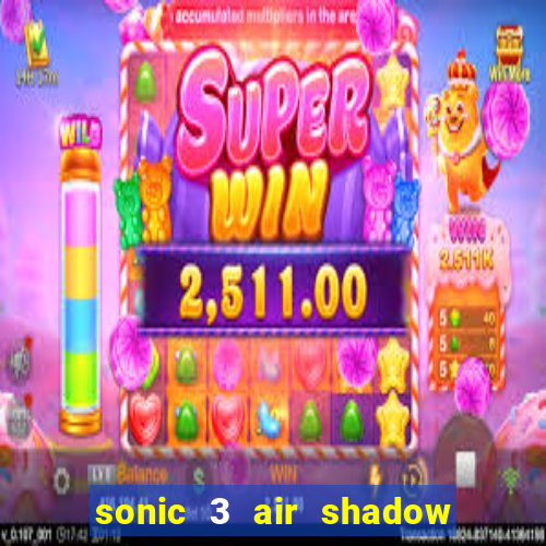 sonic 3 air shadow extra slot