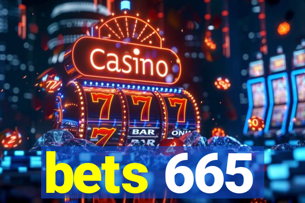 bets 665