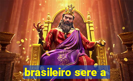 brasileiro sere a