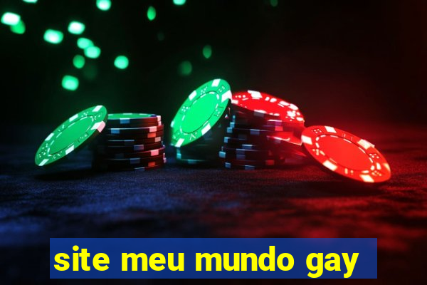 site meu mundo gay