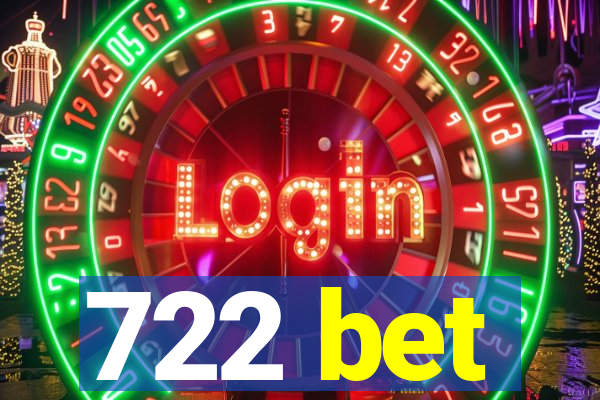 722 bet