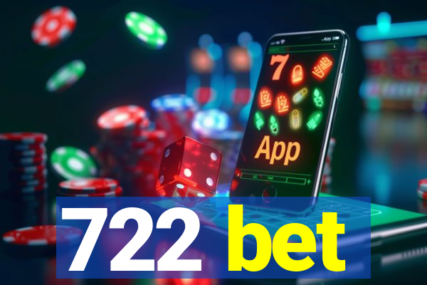 722 bet