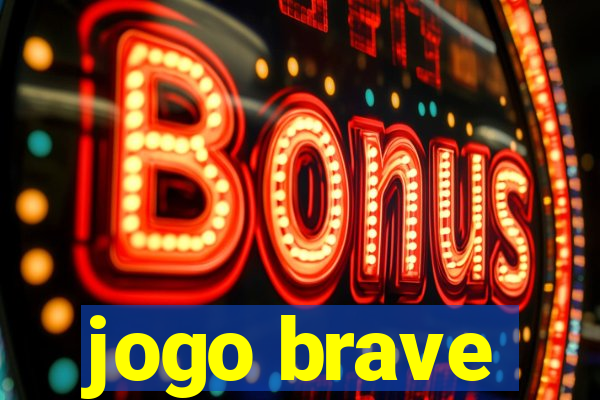 jogo brave