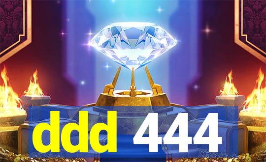 ddd 444