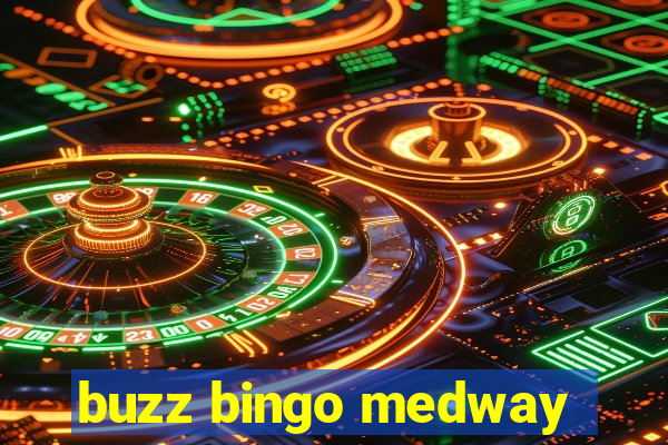 buzz bingo medway