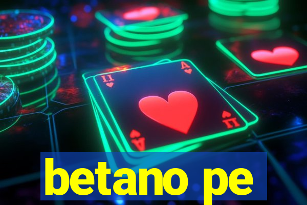 betano pe