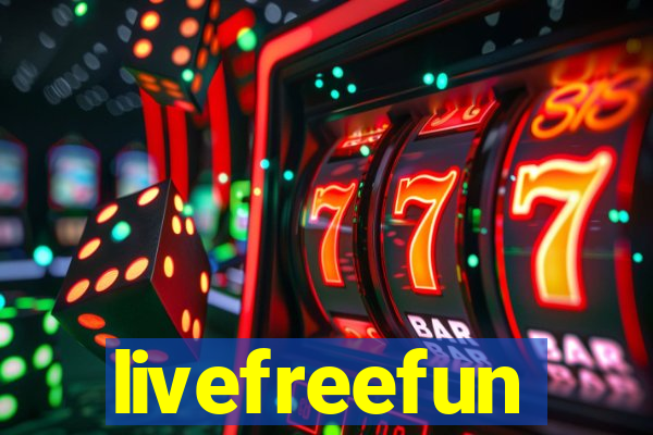 livefreefun