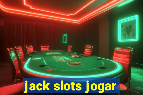 jack slots jogar