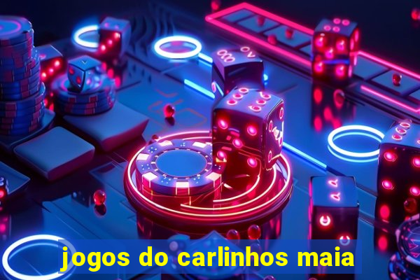 jogos do carlinhos maia