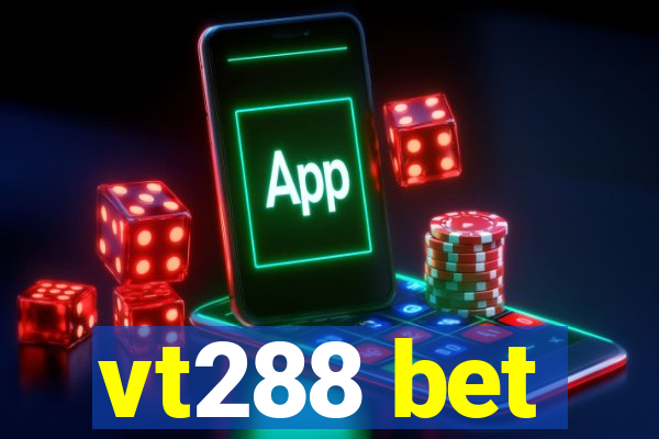 vt288 bet