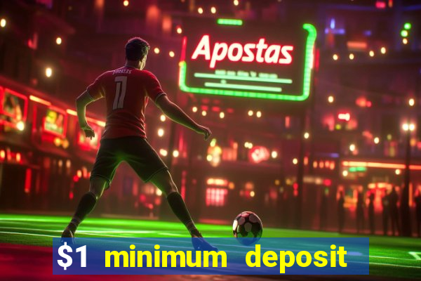 $1 minimum deposit mobile casino canada