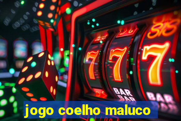 jogo coelho maluco