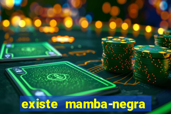 existe mamba-negra no brasil