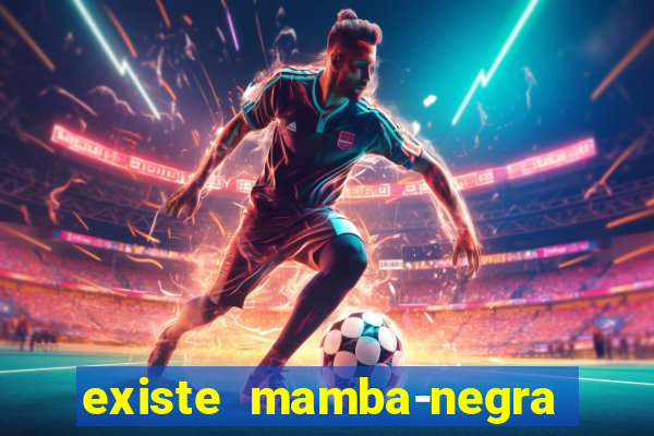 existe mamba-negra no brasil