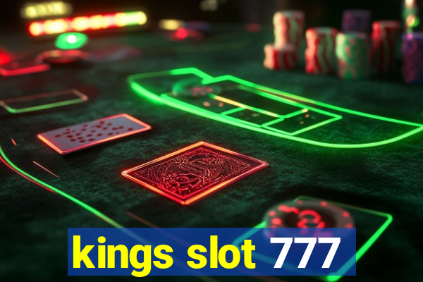 kings slot 777