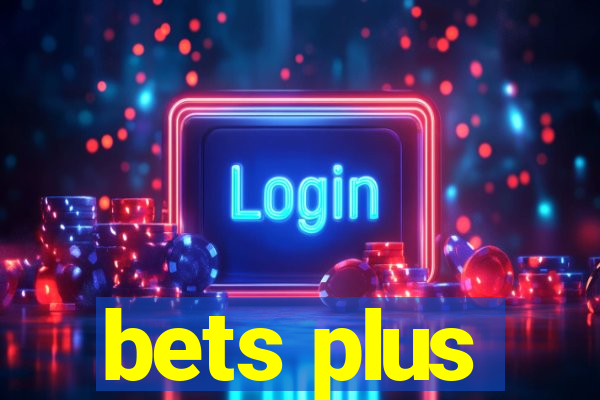 bets plus